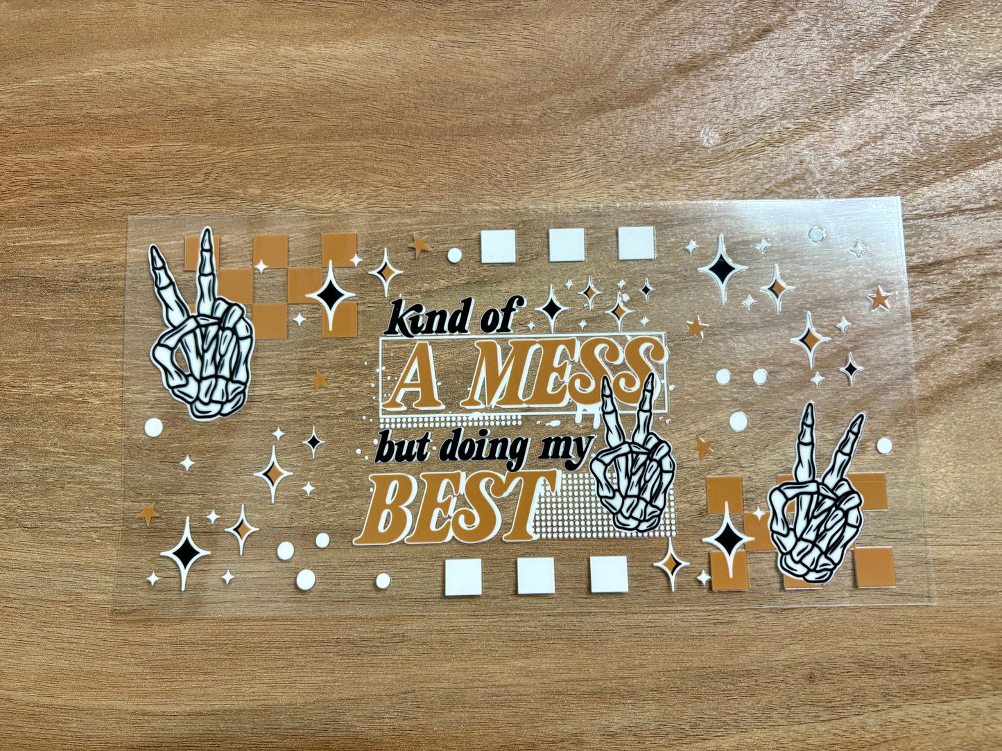 Kind of a mess but doing my best